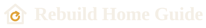 Rebuild Home Guide